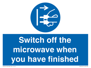 Switch off the microwave when you have finished